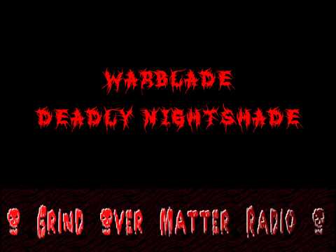 Warblade - Deadly Nightshade