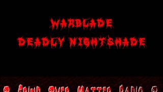 Warblade - Deadly Nightshade