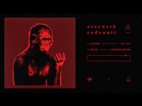 OVERWERK - Phase (CODEUNIT Remix)