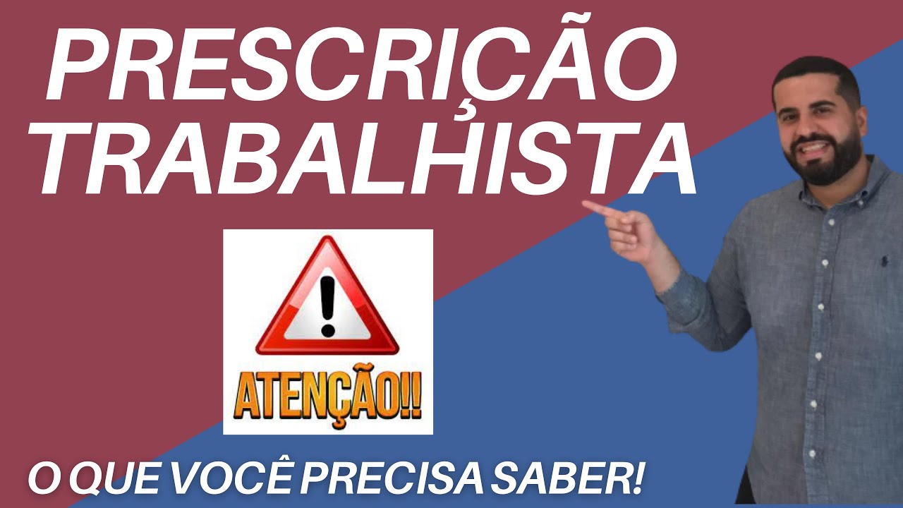 ✅  Prescrição Trabalhista