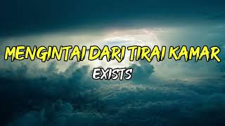 Download lagu Exists - Mengintai Dari Tirai Kamar (Lirik) mp3 Download lagu Exists - Mengintai Dari Tirai Kamar (Lirik) mp3