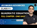 Quadratic Equations Class 11 One Shot JEE Main Advanced Arvind Kalia Sir