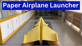 How to Make Paper Airplane Launcher | Paper Plane Launcher