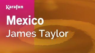 Karaoke Mexico - James Taylor *