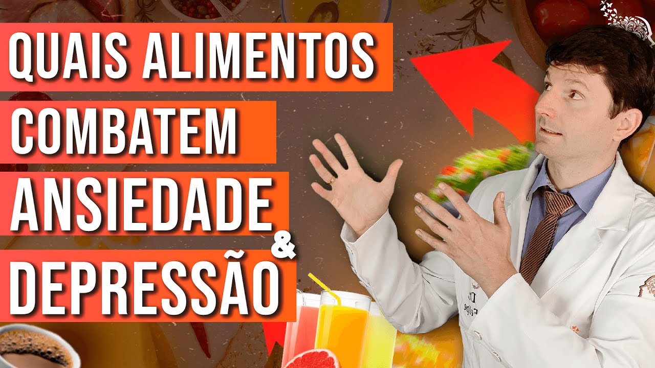 QUAIS ALIMENTOS COMBATEM A DEPRESSÃO E ANSIEDADE