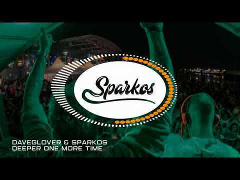 DaveGlover & Sparkos - Deeper One More Time