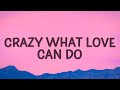 David Guetta Crazy What Love Can Do Lyrics Ft Becky Hill Ella Henderson