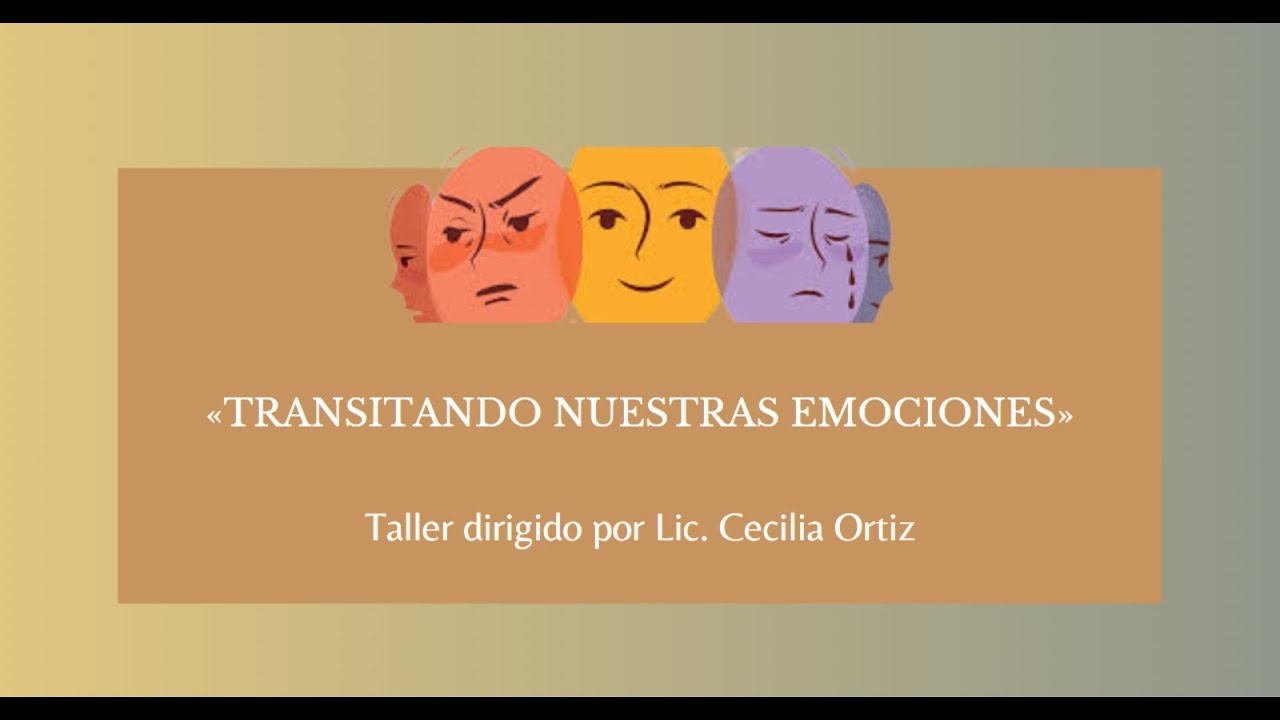 Educación de Adultos / Taller “Transitando nuestras emociones”