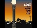 Los Lobos - The Town