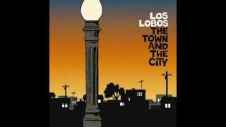 Los Lobos - The Town