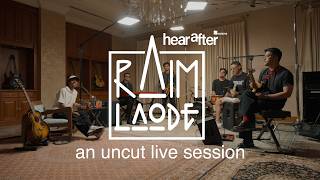Download lagu RAIM LAODE | Hearafter Live Session #21 | Live at Shoemaker Studios mp3