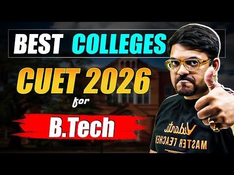 Best B. Tech Colleges from CUET 2026 | Admission, Fees, Salary Package | Harsh Sir