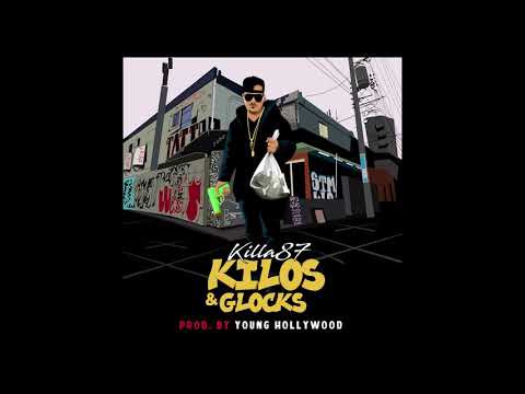 KILLA87- KILOS Y GLOCKS prod. Young Hollywood