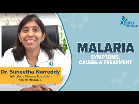 Apollo Hospitals | Malaria | Symptoms | Causes | Treatment | Dr. Suneetha Narreddy