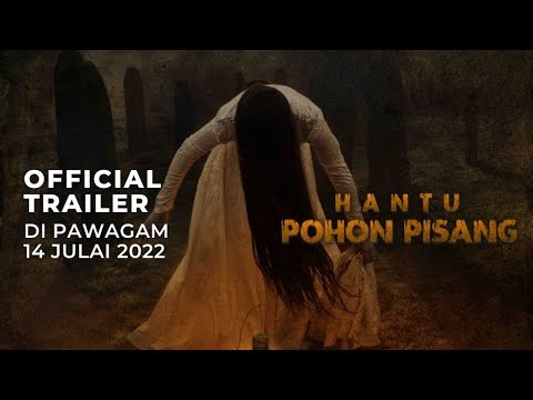 HANTU POHON PISANG (Official Trailer) - Di Pawagam 14 JULAI 2022