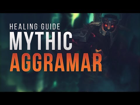 [Legion] Mythic Aggramar Healing Guide