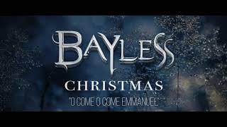 Bayless - O Come O Come Emmanuel