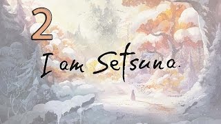 2. Let&#39;s Play I am Setsuna - Birds of a Feather
