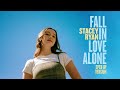 Stacey Ryan - Fall In Love Alone (Sped Up Version)