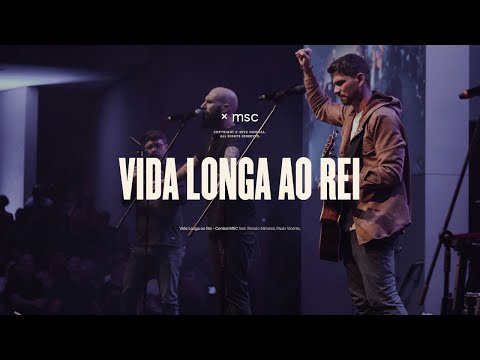 Vida Longa Ao Rei - Vox Central MSC