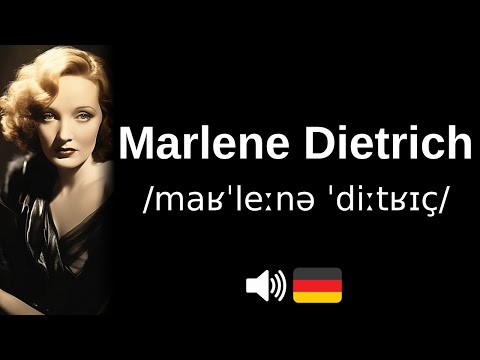 How to pronounce 'Marlene Dietrich' (in German & English) (CORRECTLY!)