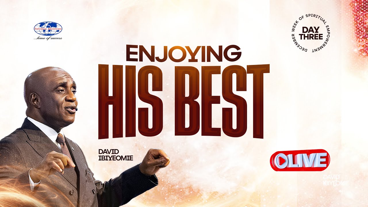 Enjoying His Best | Day 3 - December  W.O.S.E | Thursday, 5th December 2024