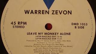 Warren Zevon ‎- Leave My Monkey Alone (The Latin Rascals Edit)