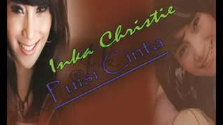 Download lagu Inka Christie ~ Puisi Cinta mp3
