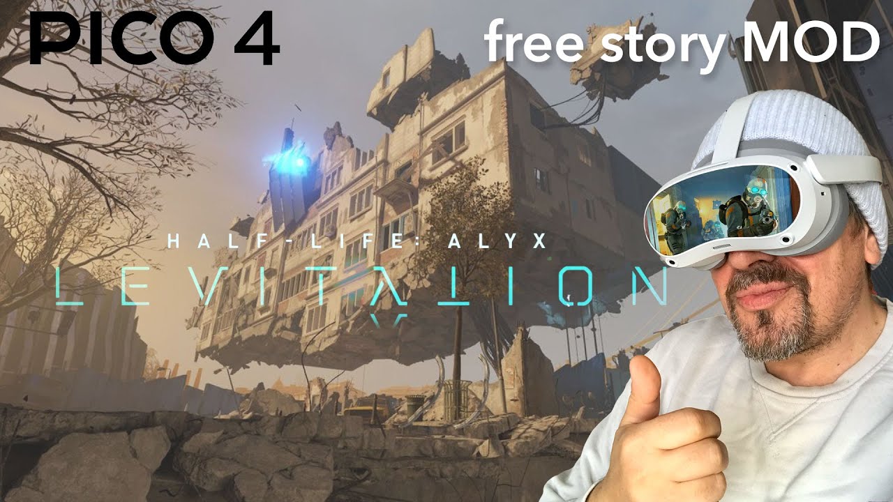 mo fun VR - PICO 4 - Half-Life Alyx LEVITATION / free MOD