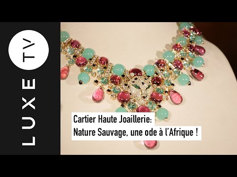 Cartier Haute Joaillerie : Nature Sauvage, une ode à l’Afrique !