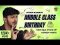 Tharle Box | Nithin Kamath | New Kannada Stand Up Comedy | Middle Class Birthday