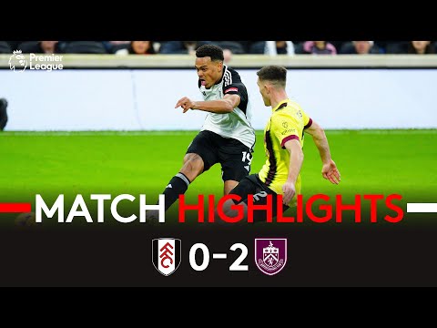HIGHLIGHTS | Fulham 0-2 Burnley | Tough Loss At The Cottage 😞