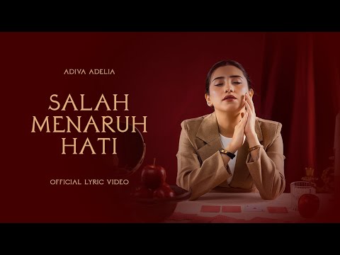 Adiva Adelia - Salah Menaruh Hati (Official Lyric Video)