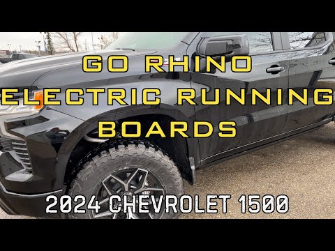 GO RHINO ELECTRIC RUNNING BOARDS ON A 2024 CHEVY 1500