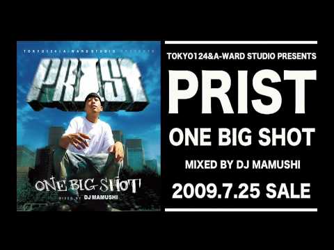 PRIST 「 ONE BIG SHOT」7月２５日発売！