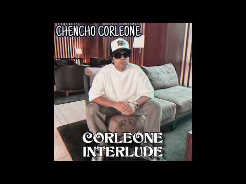 Chencho Corleone - Corleone Interlude (Verso Hecho Con IA)