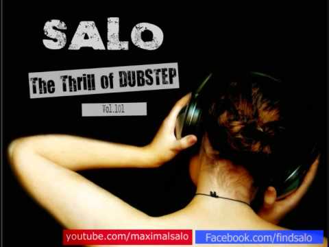 SALO - TheThrill of Dubstep (Soft/Vocal Mix)