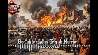 Download lagu BERTAHTA DI ATAS TANAH MEREKA - COVER METALCORE (MUSIKKU KERAS) mp3