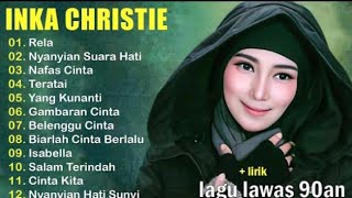 Download lagu INKA Christie full album lagu lawas 90an mp3