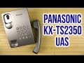Телефон PANASONIC KX-TS2350UAS - відео