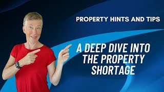 A deep dive into the property shortage