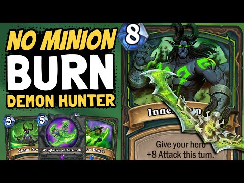 NO MINIONS & SUPER GOOD!! True No-Minion Demon Hunter is Nuts! | Ashes of Outland | Hearthstone
