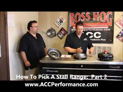 ACC Performance Products Plus - How To Pick A Torque Converter Stall Range - Part 2