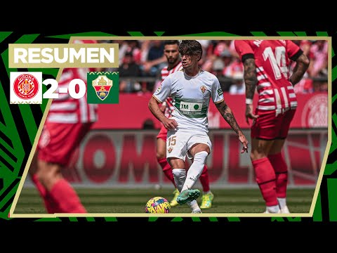 💚🎥 Resumen Girona F.C. - Elche C.F. - Jornada 29 - La Liga Santander
