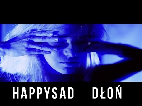 HAPPYSAD - DŁOŃ