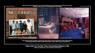 *(1970) RCA &#39;&#39;Little Cabin On The Hill&#39;&#39; (Take 2 Overdubbed Master) Elvis Presley