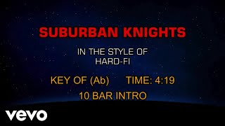 Hard-Fi - Suburban Knights (Karaoke)