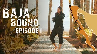 Baja Bound: Ep 1 My First Border Crossing
