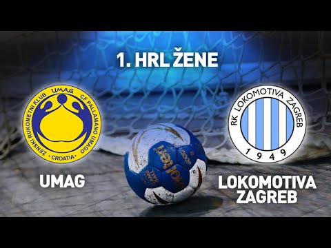 ŽRK Umag vs RK Lokomotiva Zagreb | 1. HRL - Žene