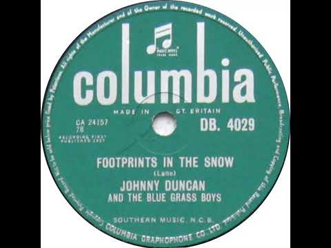 UK New Entry 1957 (169) Johnny Duncan & The Blue Grass Boys - Footprints In The Snow